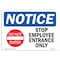 Signmission OSHA Notice Sign, 5" Height, 7" Width, Stop Employee Entrance Only Sign With Symbol, Landscape OS-NS-D-57-L-18477 - alternate 1